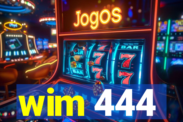 wim 444